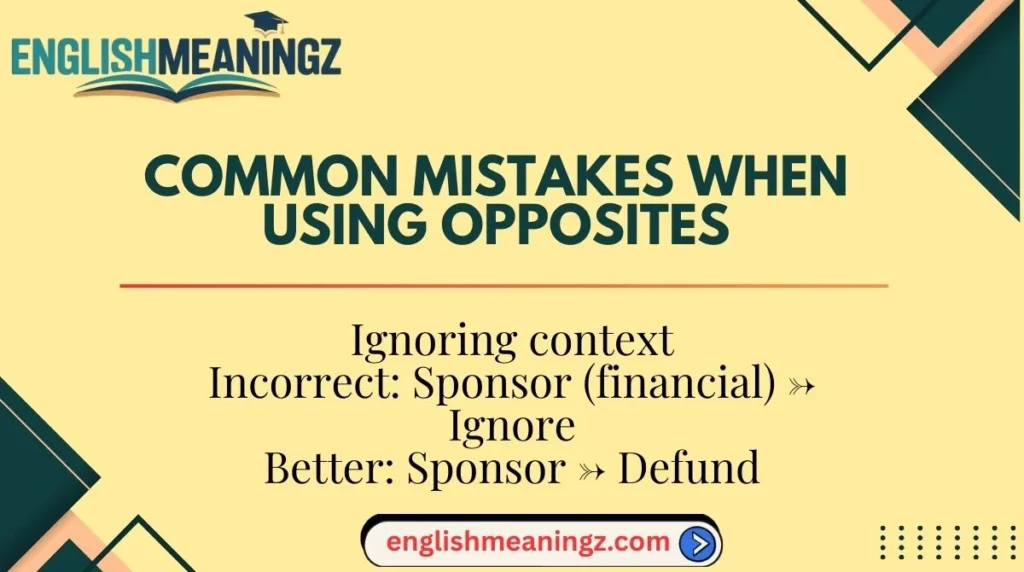Common Mistakes When Using Opposites