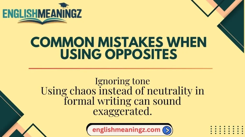 Common Mistakes When Using Opposites
