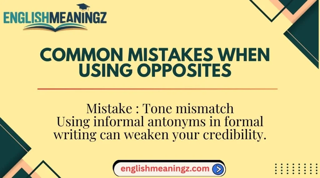 Common Mistakes When Using Opposites