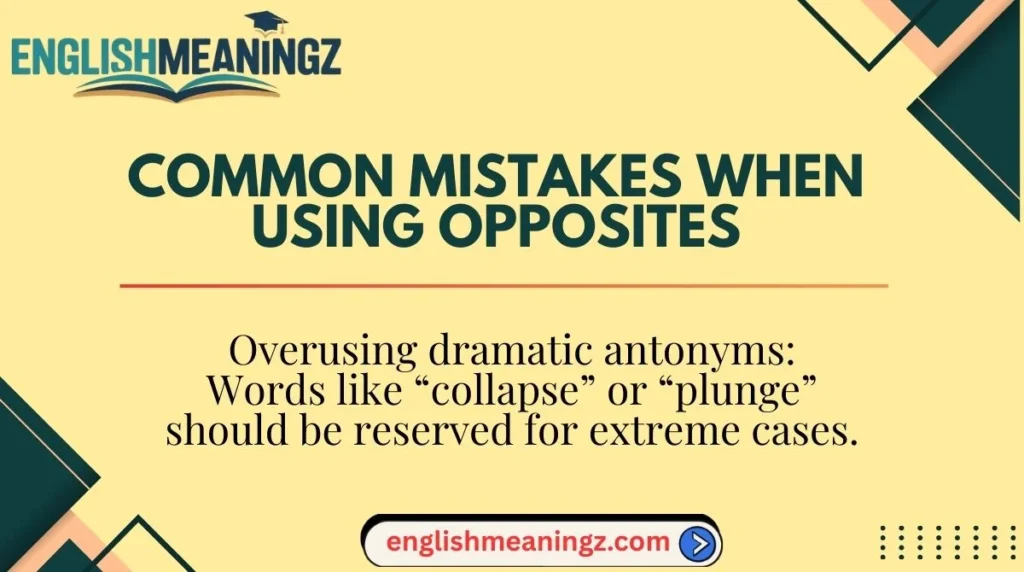 Common Mistakes When Using Opposites