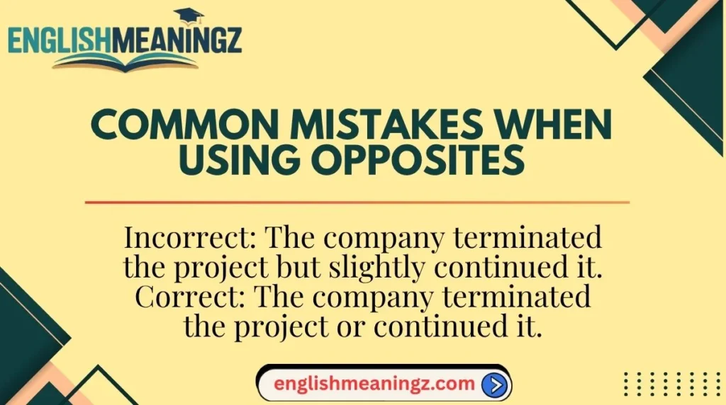 Common Mistakes When Using Opposites