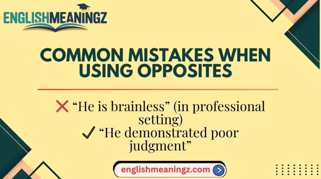 Common Mistakes When Using Opposites