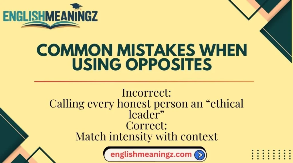 Common Mistakes When Using Opposites