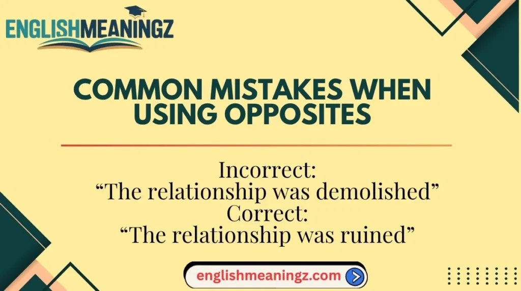 Common Mistakes When Using Opposites