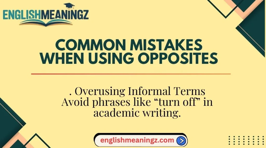 Common Mistakes When Using Opposites