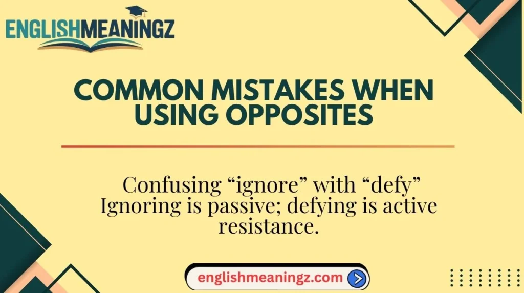 Common Mistakes When Using Opposites