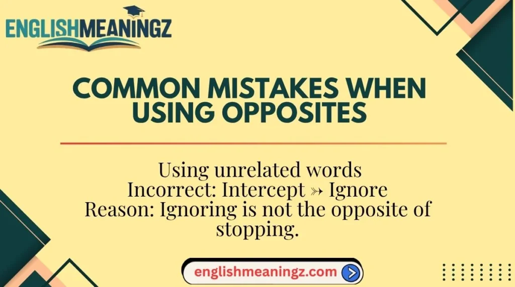 Common Mistakes When Using Opposites