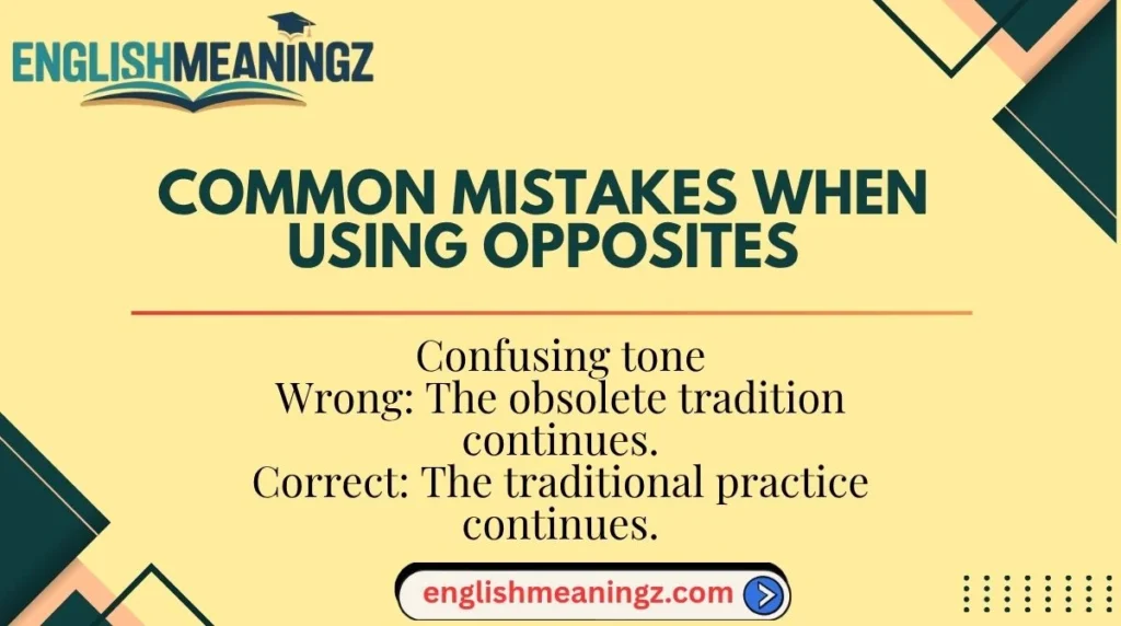 Common Mistakes When Using Opposites