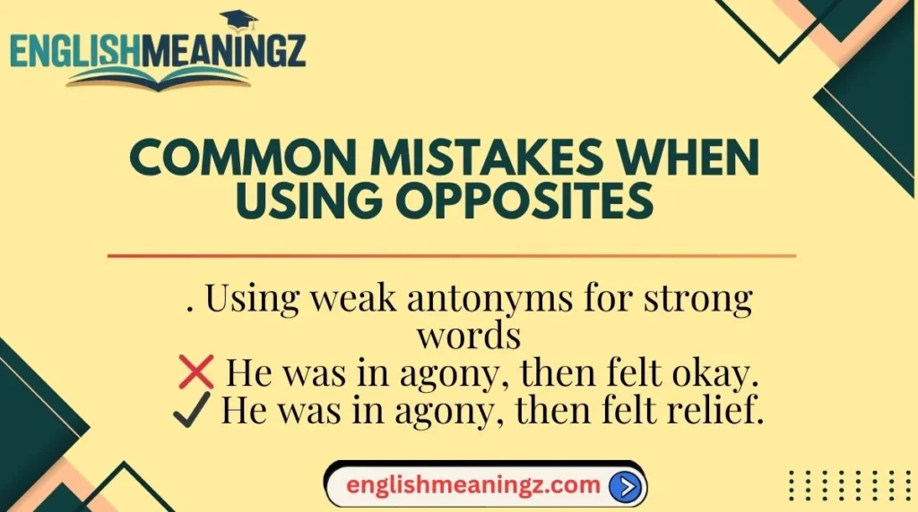 Common Mistakes When Using Opposites
