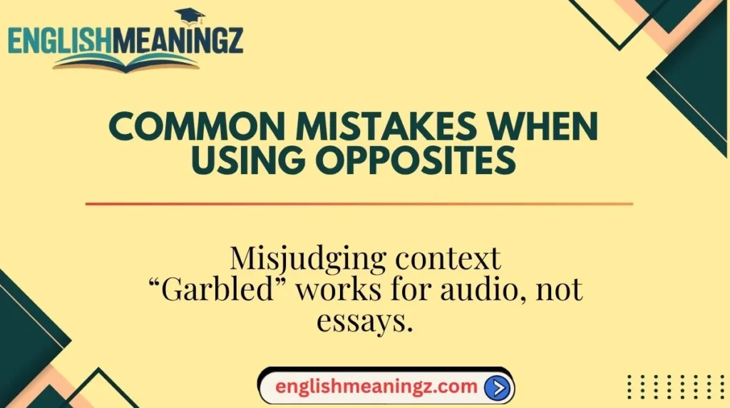 Common Mistakes When Using Opposites