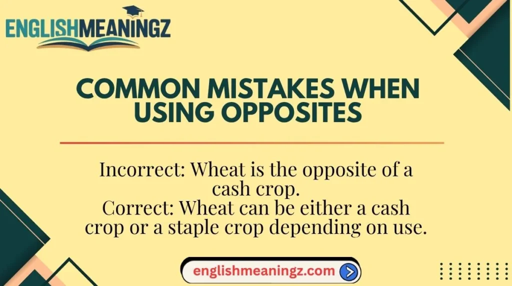 Common Mistakes When Using Opposites