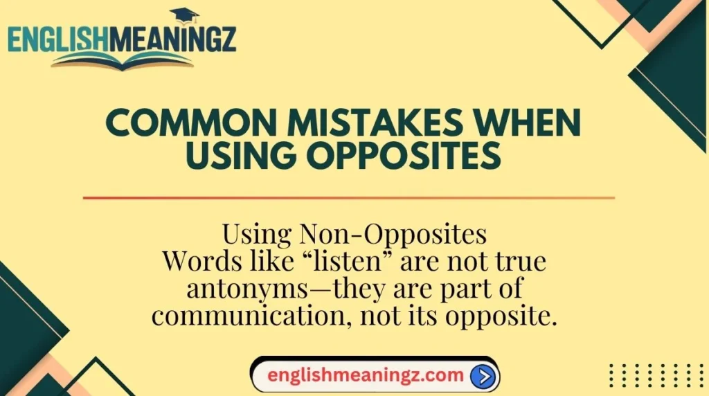 Common Mistakes When Using Opposites