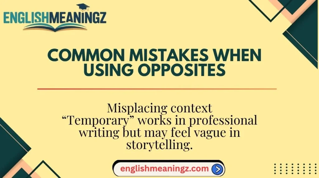 Common Mistakes When Using Opposites