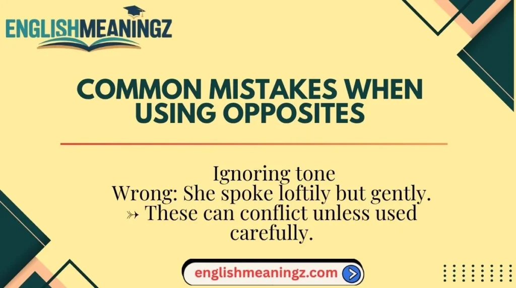 Common Mistakes When Using Opposites