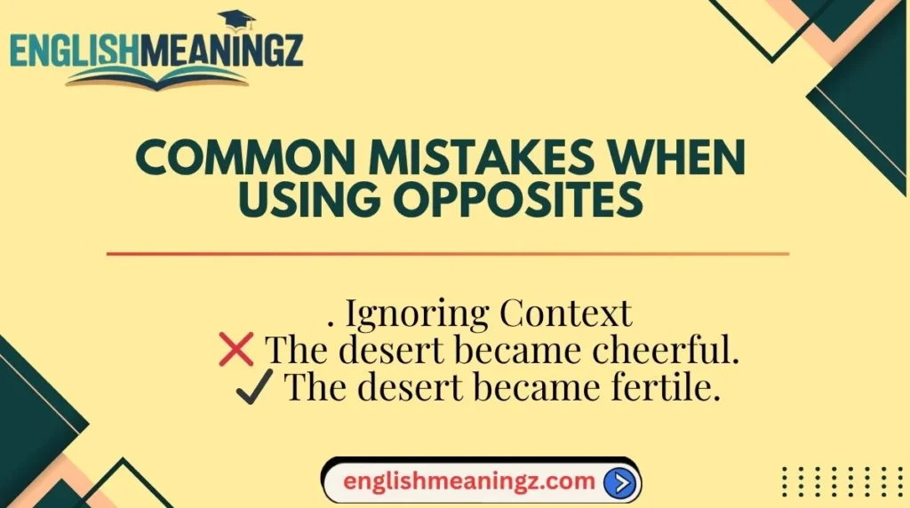 Common Mistakes When Using Opposites
