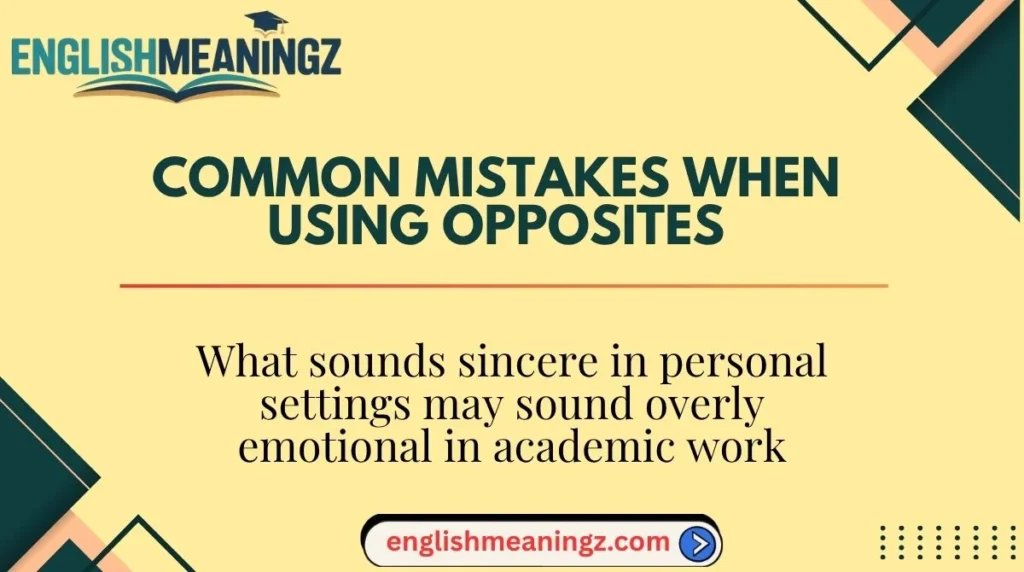 Common Mistakes When Using Opposites