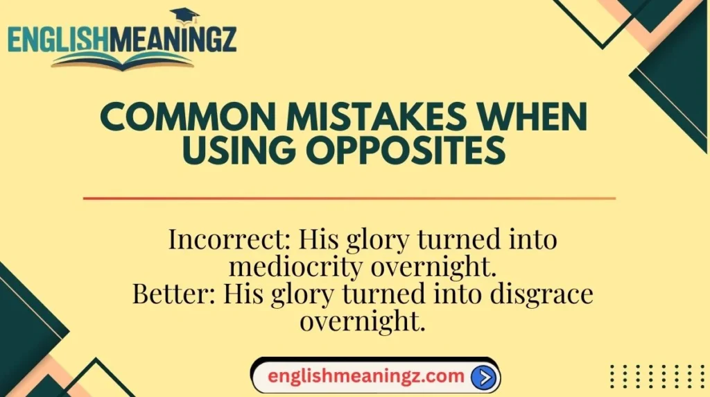 Common Mistakes When Using Opposites