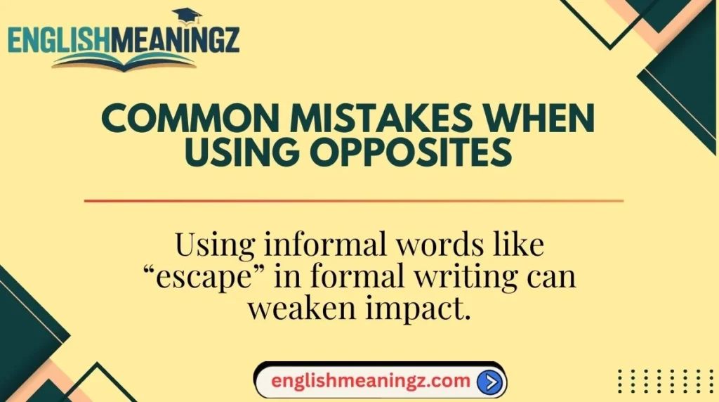 Common Mistakes When Using Opposites