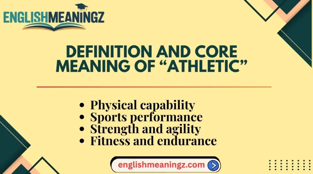 Definition and Core Meaning of “Athletic”