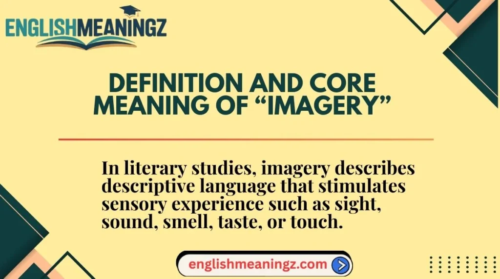 Definition and Core Meaning of “Imagery”