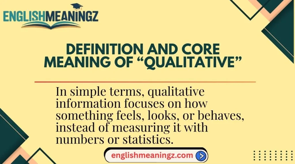 Definition and Core Meaning of “Qualitative”