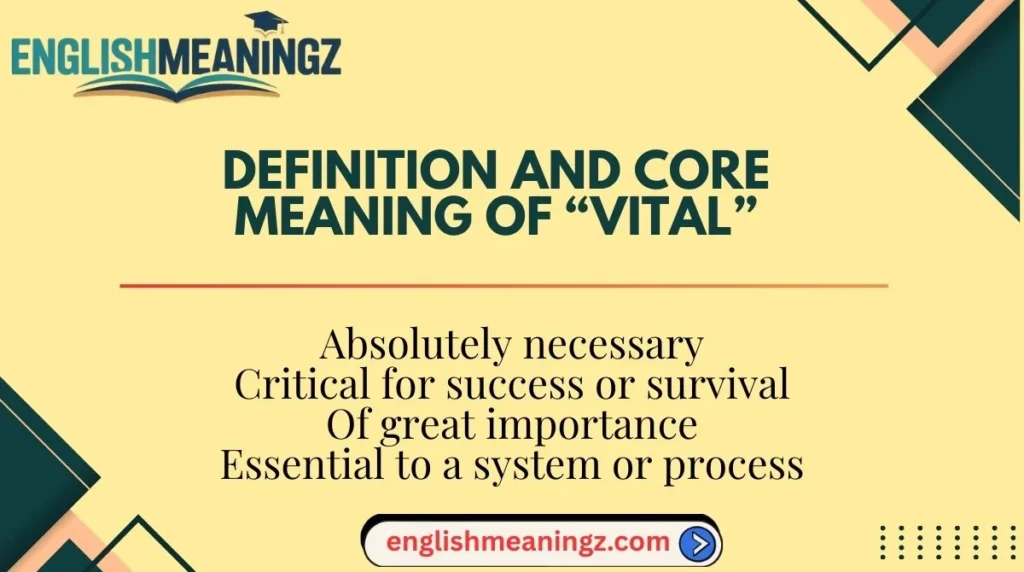 Definition and Core Meaning of “Vital”