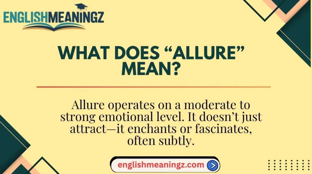 What Does “Allure” Mean?