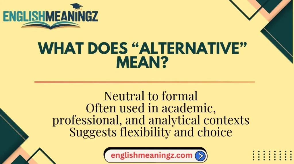 What Does “Alternative” Mean?