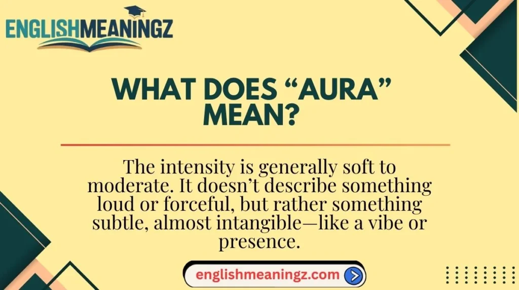 What Does “Aura” Mean?