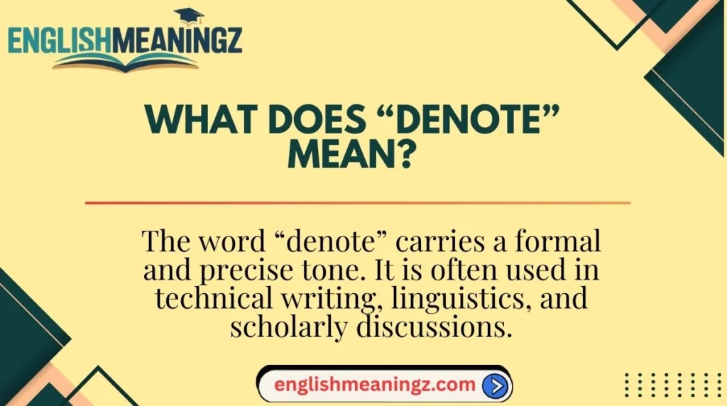 What Does “Denote” Mean?