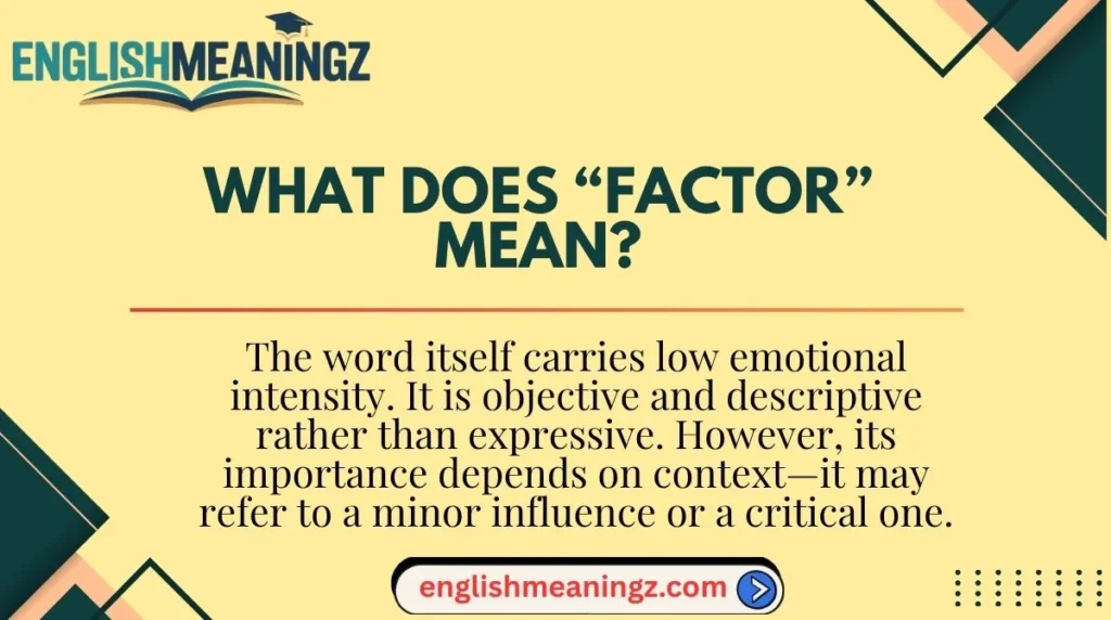 What Does “Factor” Mean?