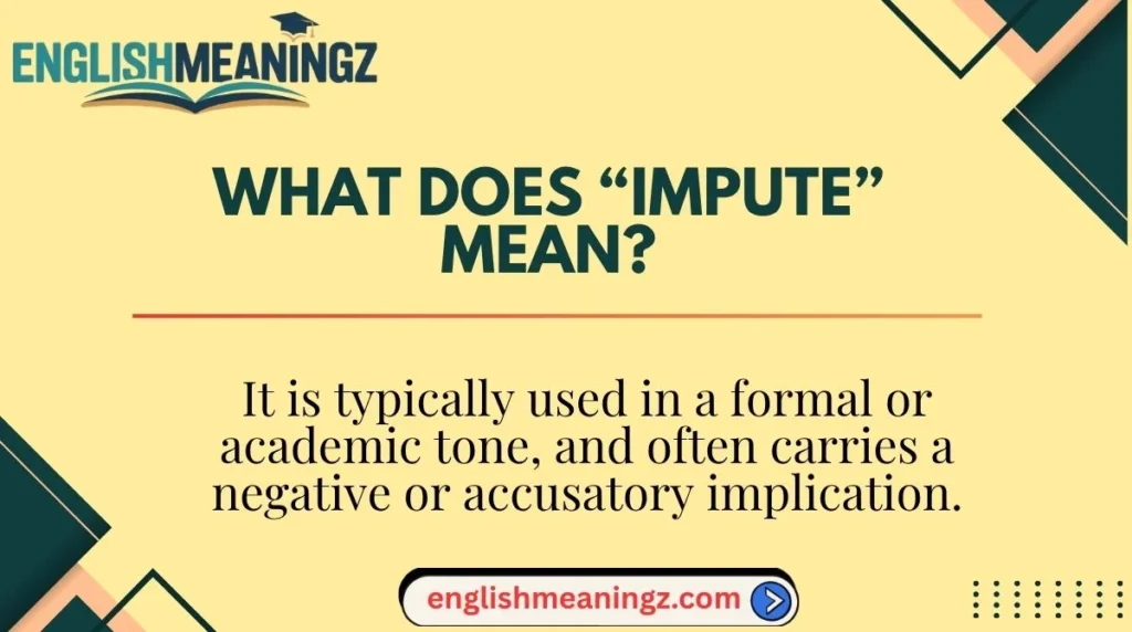 What Does “Impute” Mean?
