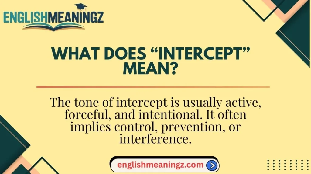 What Does “Intercept” Mean?