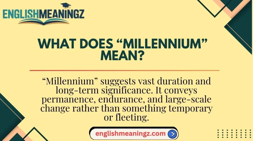 What Does “Millennium” Mean?
