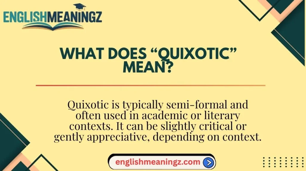 What Does “Quixotic” Mean?