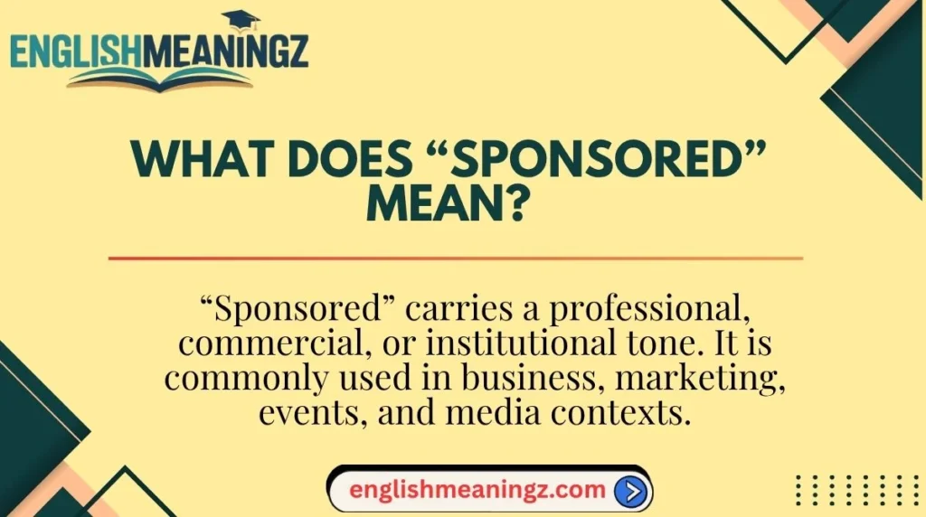 What Does “Sponsored” Mean?