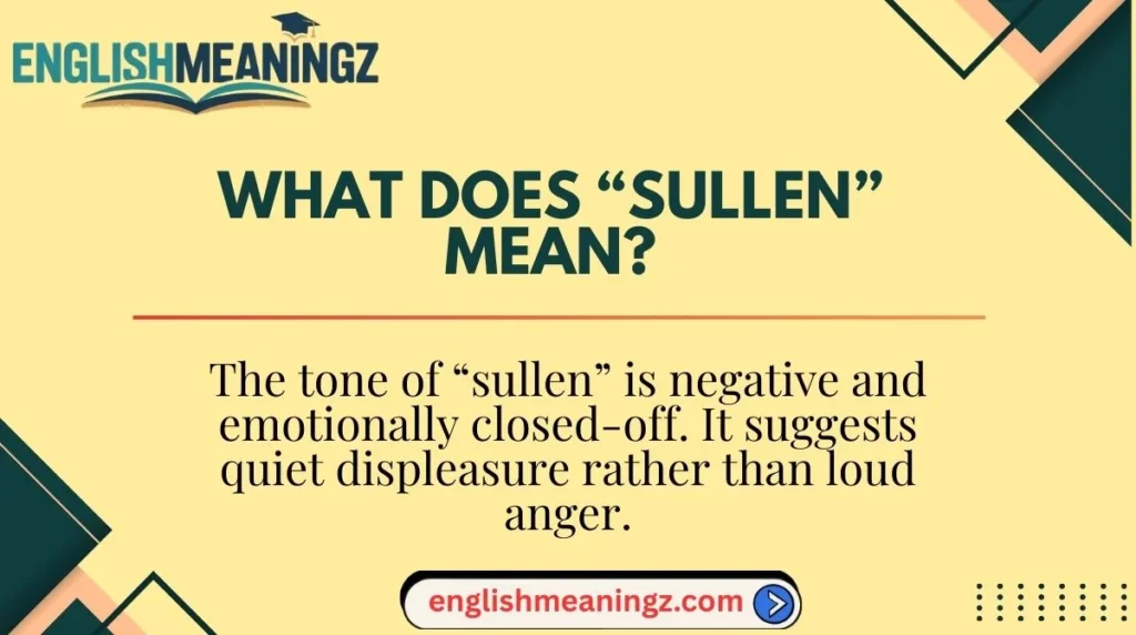 What Does “Sullen” Mean?