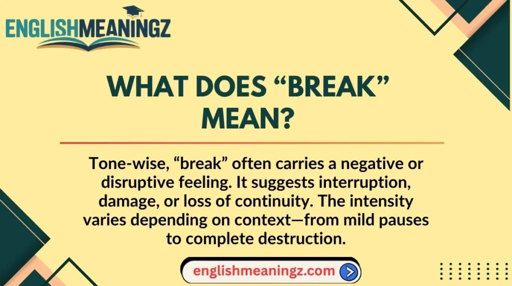 What Does “Break” Mean?