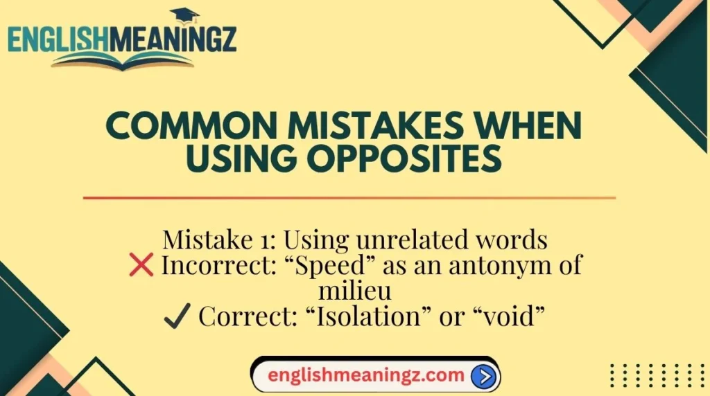 Common Mistakes When Using Opposites