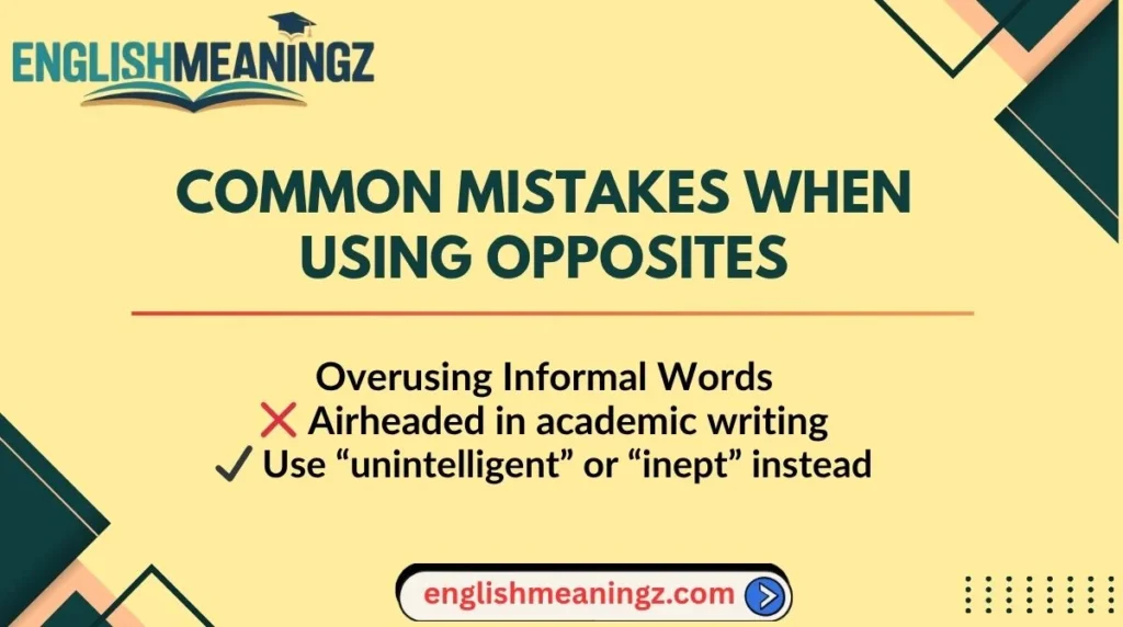 Common Mistakes When Using Opposites