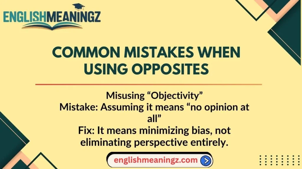 Common Mistakes When Using Opposites