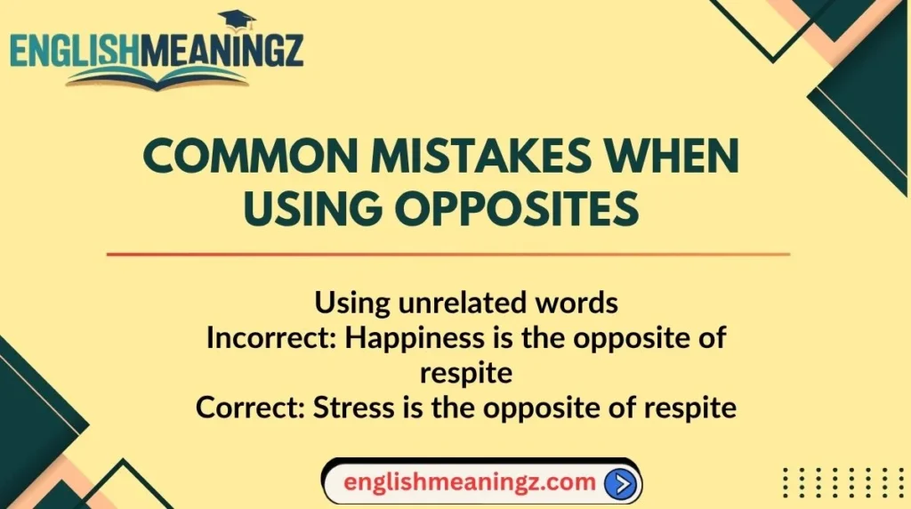 Common Mistakes When Using Opposites