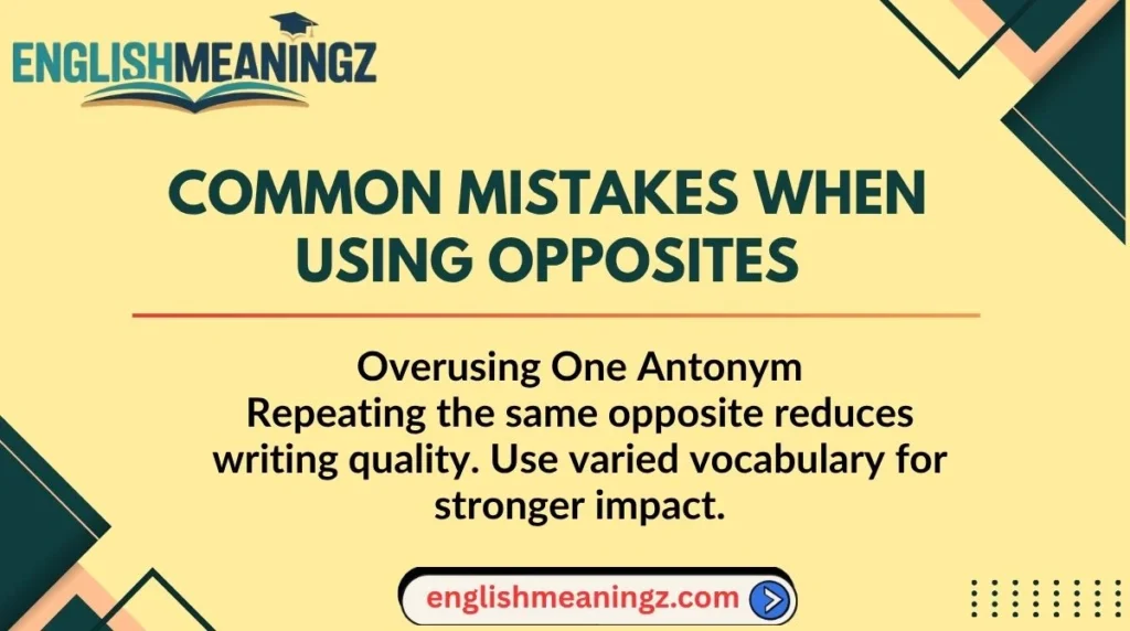 Common Mistakes When Using Opposites