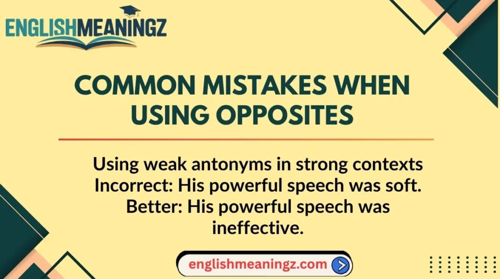 Common Mistakes When Using Opposites