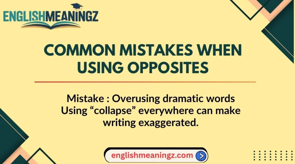 Common Mistakes When Using Opposites