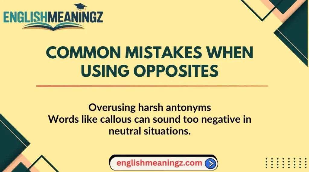 Common Mistakes When Using Opposites