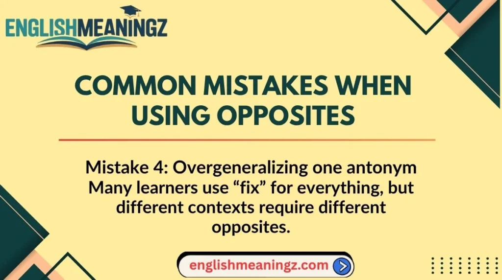 Common Mistakes When Using Opposites