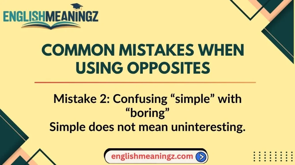 Common Mistakes When Using Opposites