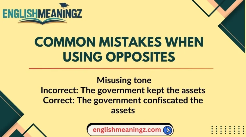 Common Mistakes When Using Opposites