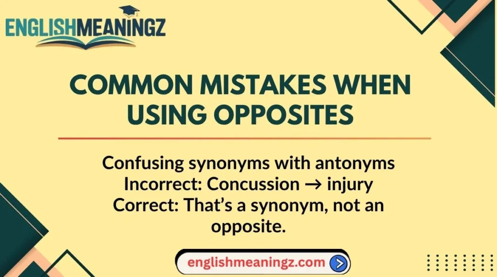 Common Mistakes When Using Opposites